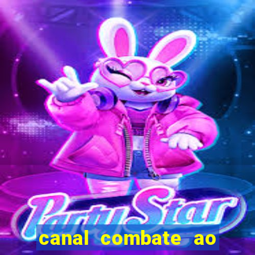 canal combate ao vivo online multicanais